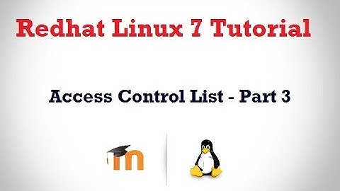 Access Control List ( ACL )  in RHEL 7 - Part 3 ( Default ACL Configuration )