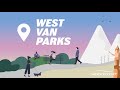 West Van Parks are shared community spaces. Please be considerate of others.