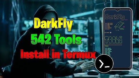 How to  DarkFly 542 Tools Install in Termux√√√•