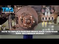 How to Replace Parking Brake Shoe Hardware Kit 2008-2013 Nissan Rogue