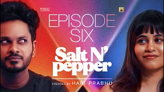 Eruma Saani | Salt N' Pepper | Ep 06 | Tamil Web Series