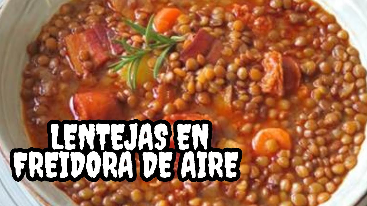 😉 ¡DELICIOSAS LENTEJAS! 🥄 EN LA FREIDORA DE AIRE☺️