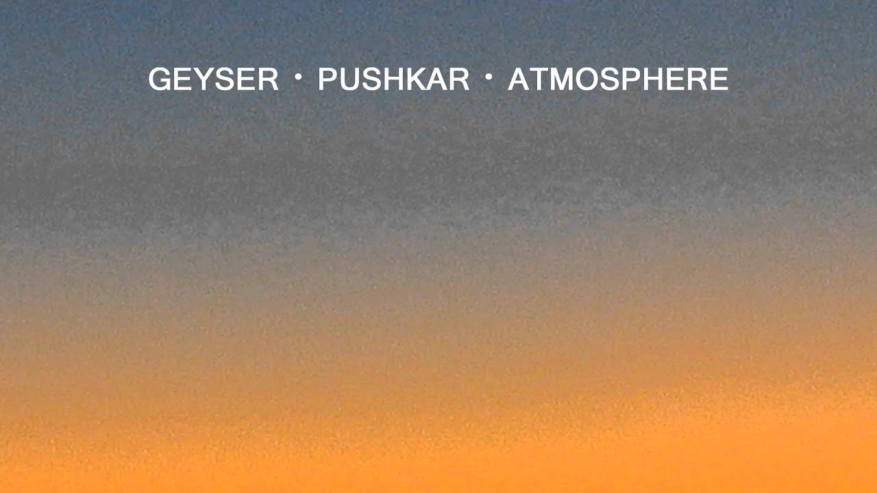 Watch Geyser - Pushkar (Official Audio) on YouTube Watch Geyser - Pushkar (Official Audio) on YouTube