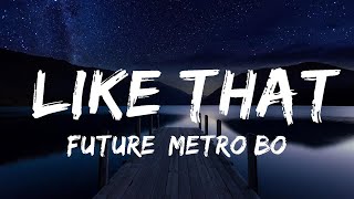 Future, Metro Boomin - Like That | Lyrics  (Official)