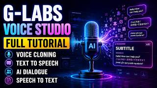 G-Labs Voice Studio Full Tutorial | Voice Cloning, Text to Speech, AI Dialogue & Speech to Text
