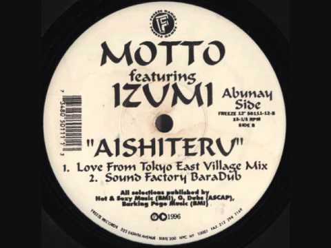 Motto — Motto Featuring Izumi - Aishiteru (Love From Tokyo East Village Mix)