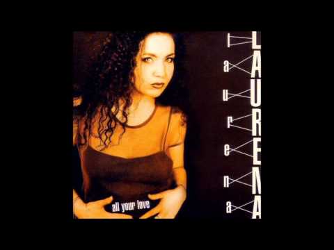 Laurena — LAURENA - All Your Love (Club Mix) 1997