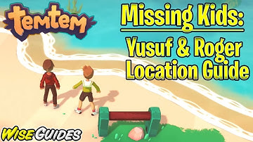 TemTem Missing Kids Side Quest: Find Yusuf and Roger