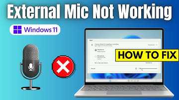 How to Fix External Microphone Not Working in Windows 11