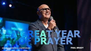 2026: A Great Year of Prayer | Paul Brady