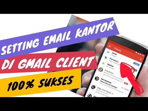 Cara Setting Email Kantor di Gmail Client 2021