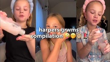 harper’s grwm compilation 🤪🤭🙊💄