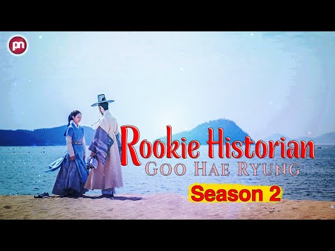 Rookie Historian Season 2: Has Production Begin? - Premiere Next