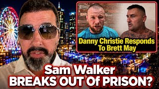Sam Walker BREAKS OUT Of PRISON 😳 (Or Does He?) | Danny Christie RESPONDS To Brett May! 