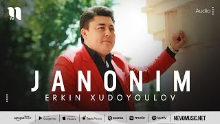 Erkin Xudoyqulov - Janonim (audio 2022)