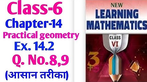 M L Aggarwal Class-6 chapter 14 Practical Geometry Ex. 14 2 Q. No. 8,9