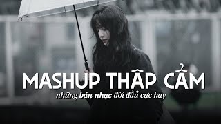 NHẠC HỆ THẬP CẨM 2025 🎼 BXH Mashup 8x 9x Tâm Trạng - Tuyển Tập Những Bài Hát Buồn Mashup Với Nhau