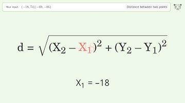 Find the distance between two points p1 (-18,74) and p2 (-69,-86): Step-by-Step Video Solution