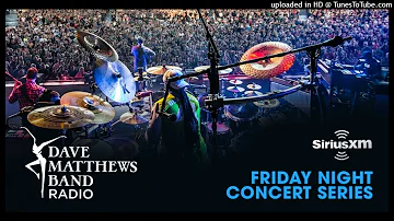 Bartender - Dave Matthews Band - Live - 7/15/2022 - Camden, NJ - Sirius XM HQ Audio