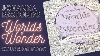 Flip-Thru and Coloring inside Johanna Basford&#39;s NEW coloring book WORLDS OF WONDER