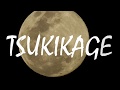 TSUKIKAGE