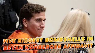 Five Biggest Bombshells in Bryan Kohberger Affidavit