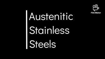 Austenitic Stainless Steel