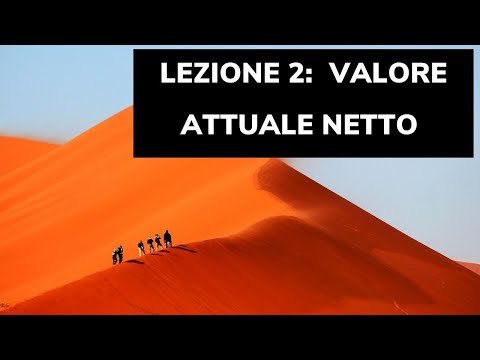 Video: Differenza Tra Valore Attuale E Valore Attuale Netto