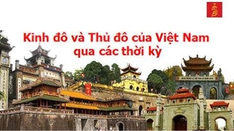 Kinh đô hà nội được đặt tên là gì