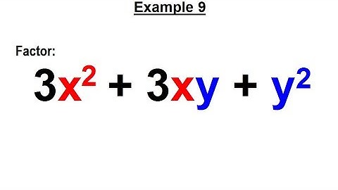 Algebra - Ch. 7: Factoring Practice Problems (10 of 21)  Example 9
