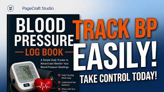 The Best Way to Track Your Blood Pressure at Home Easy Daily Log Book