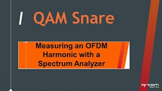 Measuring an OFDM Harmonic with a Spectrum Analyzer