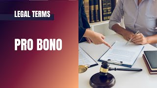 Legal Terms: Pro Bono