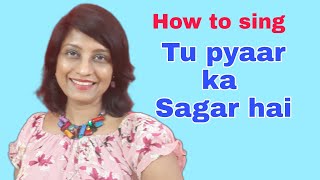 451  How To Sing Tu Pyaar Ka Sagar Hai  Raag Darbari Kanada  Notations  Taal Keharva