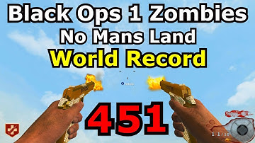 Black Ops 1 Zombies No Mans Land World Record 451 by scottiei3 Moon