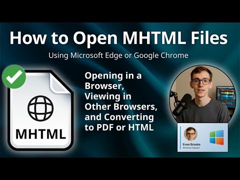How to Open MHTML Files (Microsoft Edge or Google Chrome)