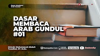 Dasar Membaca Kitab Arab Gundul - Kelas Bahasa Arab Rumaysho