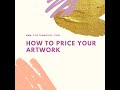 How To Price Your Artwork 2021
