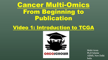 Cancer Multi-Omics: Introduction to TCGA