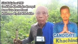 Silai Kokjaknai TMP Candidate Khachindra Reangni Buma Vote Rwna Phaiwi Nukhungo Biyalni Kok Sakha