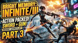 Bright Memory: Infinite | Part 3
