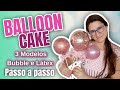 Como fazer BALLOON CAKE 🎈 | AULA COMPLETA e fácil | Decoração com Balões por Lau Decora