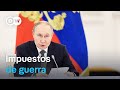 Rusia aumenta impuestos para financiar su guerra en Ucrania