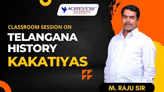 Telangana History Classes in English for Group 1, Group 2 | Kakatiyas  @ACHIEVERSACADEMY