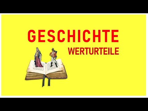 Klausur Geschichte: Werturteil