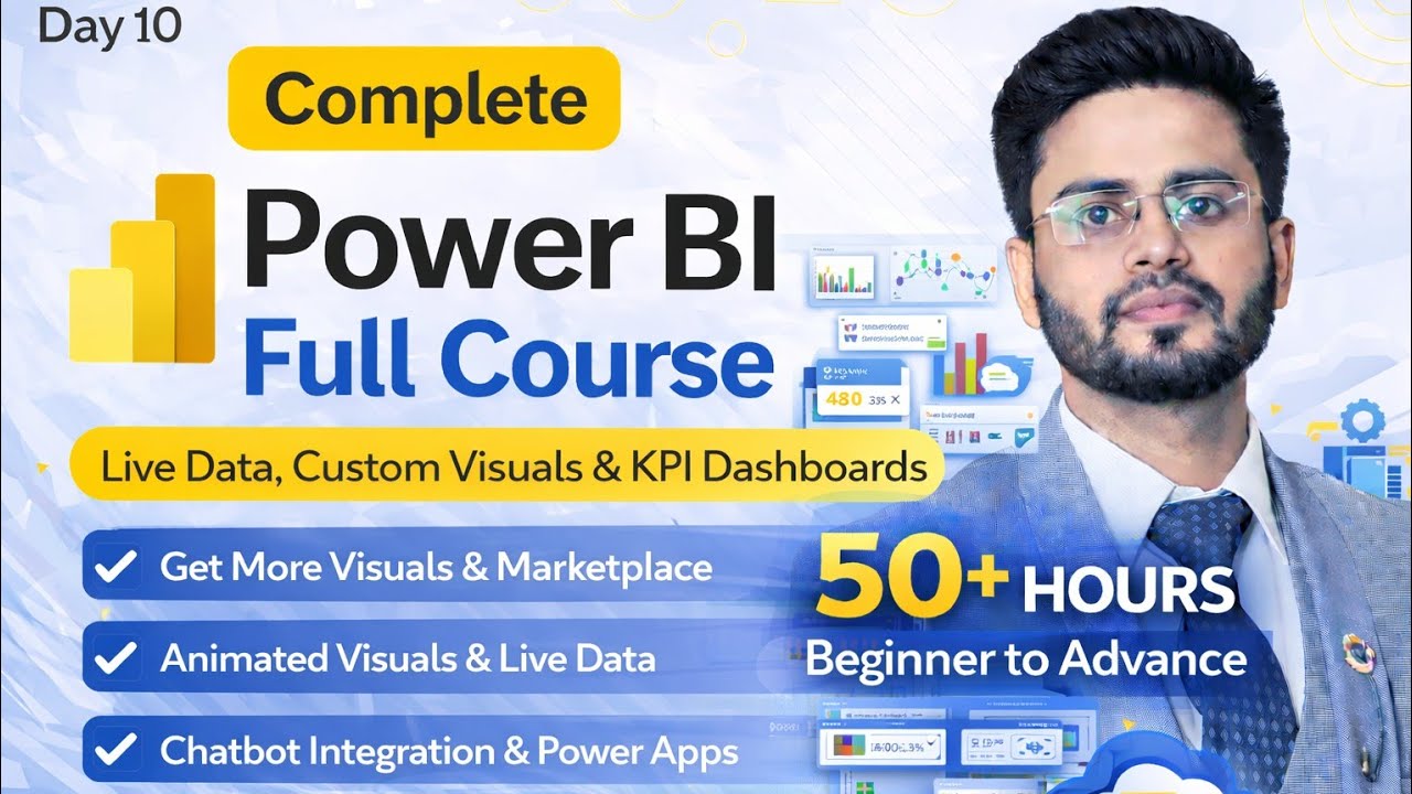 Power BI Full Course 2026 | Day 10 | Pro Advanced Visuals, Live Data ...