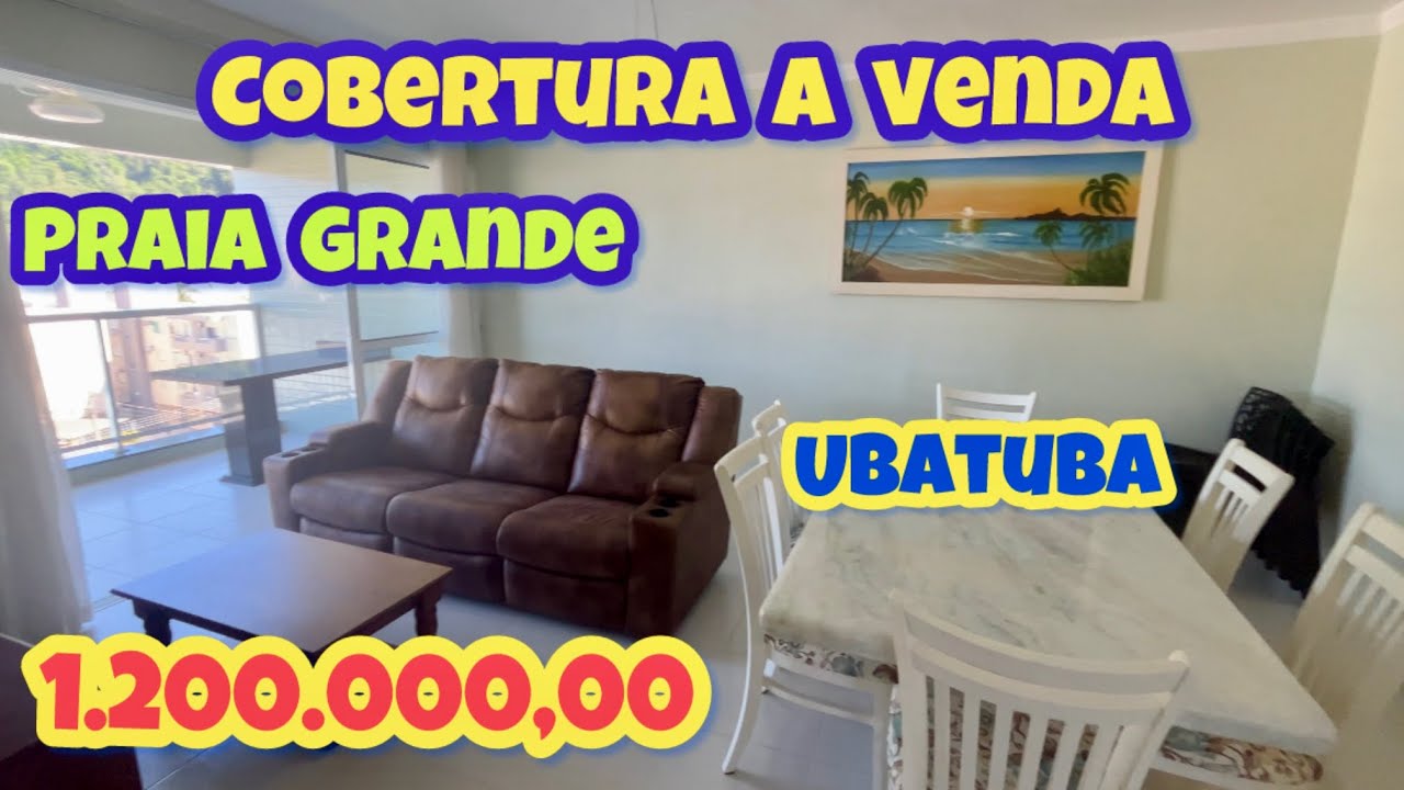 COBERTURA COM 3 DORMITÓRIOS A VENDA PRAIA GRANDE UBATUBA 1.200.000,00