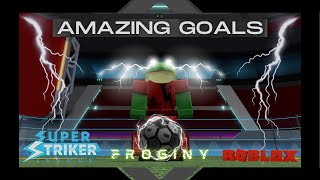 A Montage of Amazing Goals #8! (Roblox Super Striker League)