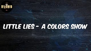 Mighloe - (Lyrics) Little Lies - A COLORS SHOW