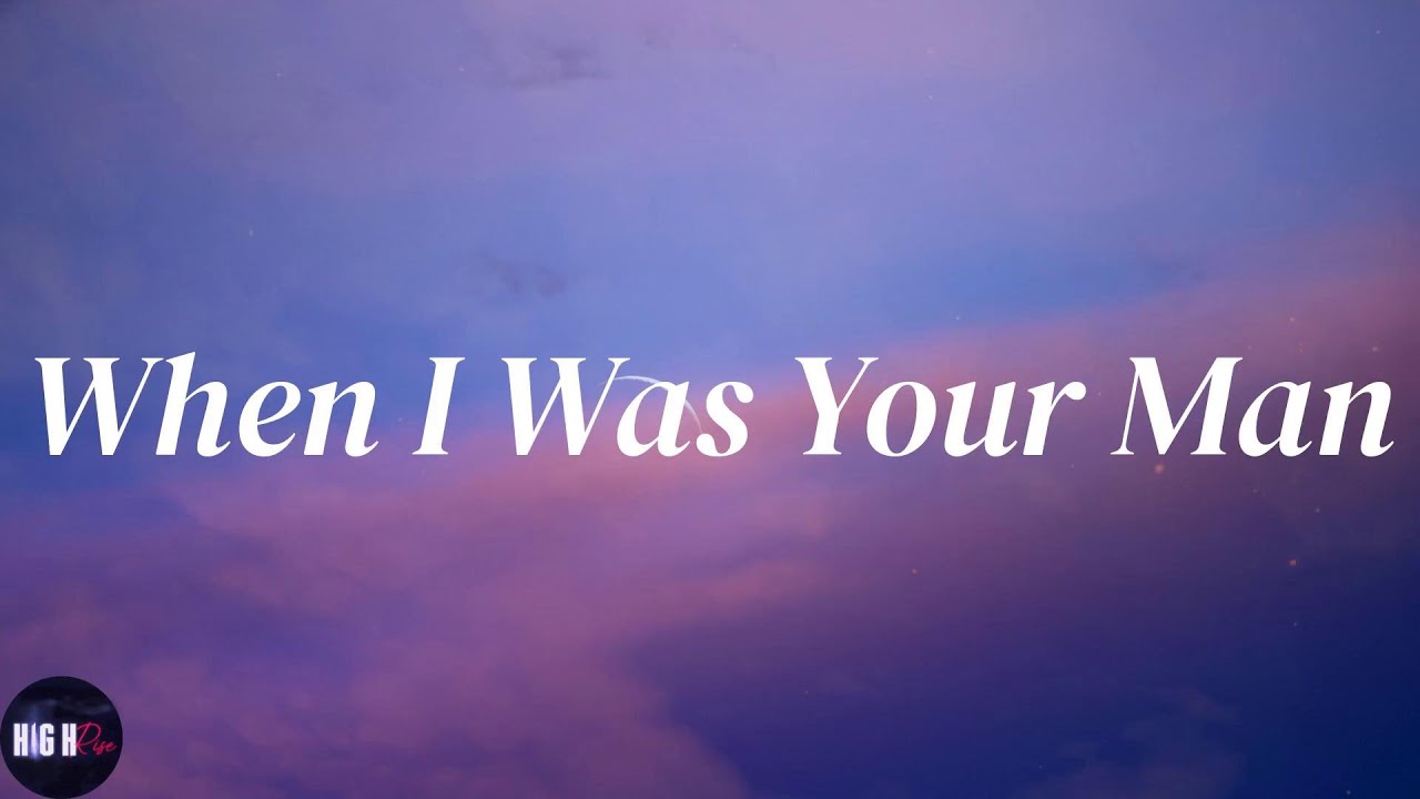 Bruno Mars When I Was Your Man (Lyrics) YouTube